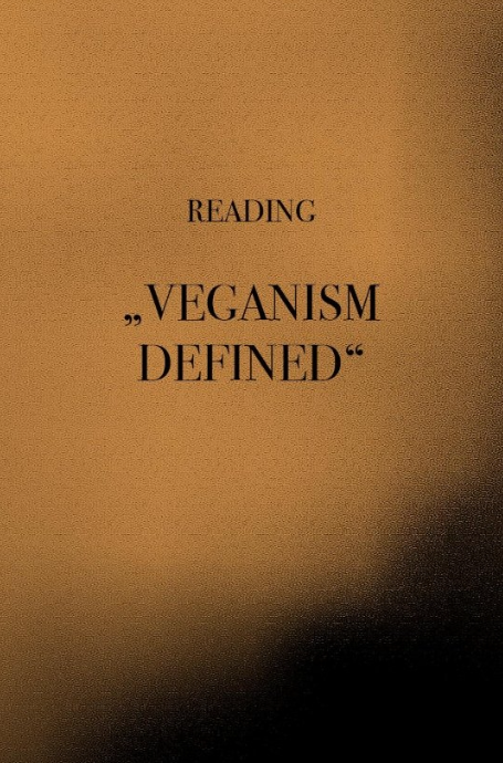 Reading "Veganism Defined"