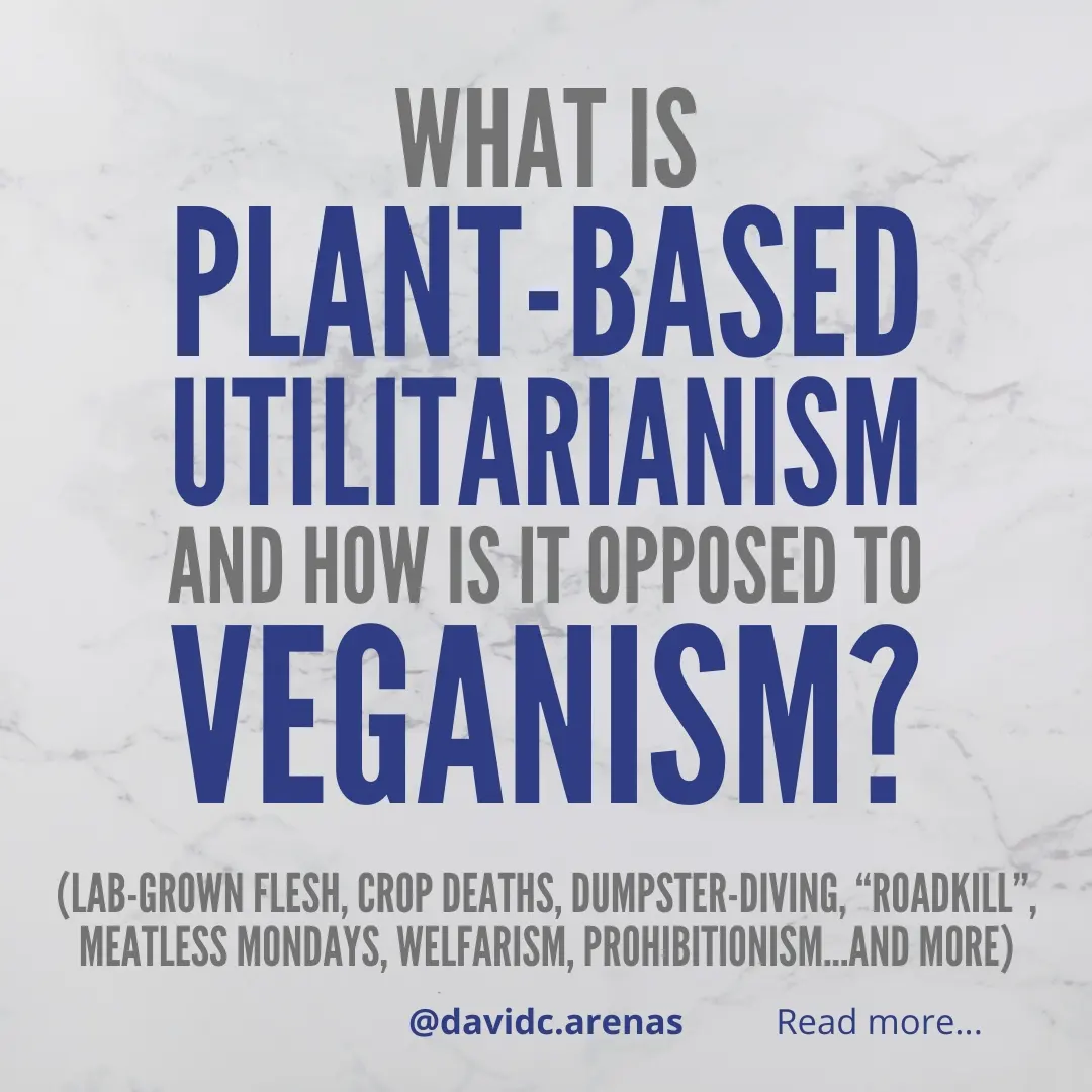 What is plant-based utilitarianism and how is it opposed to veganism?