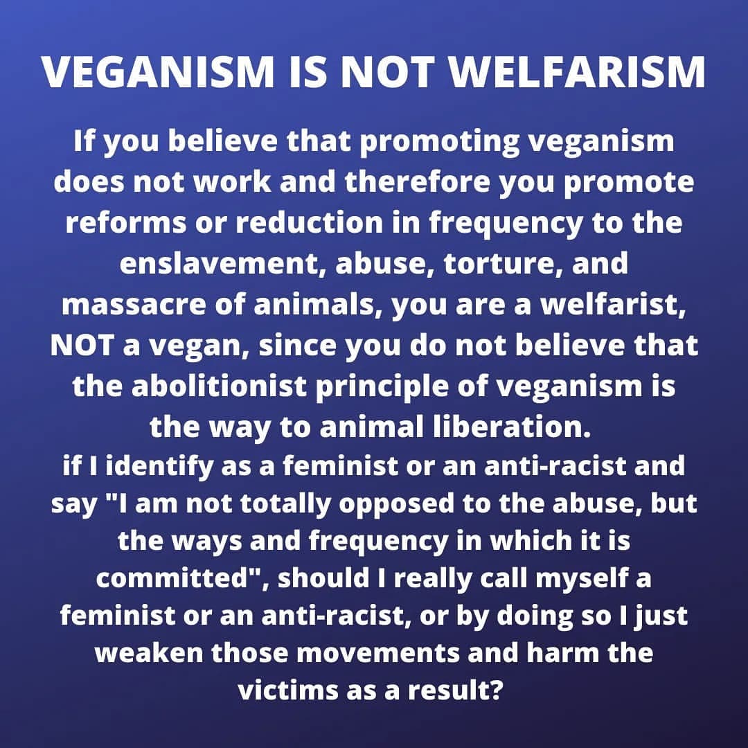 Veganism is not welfarism