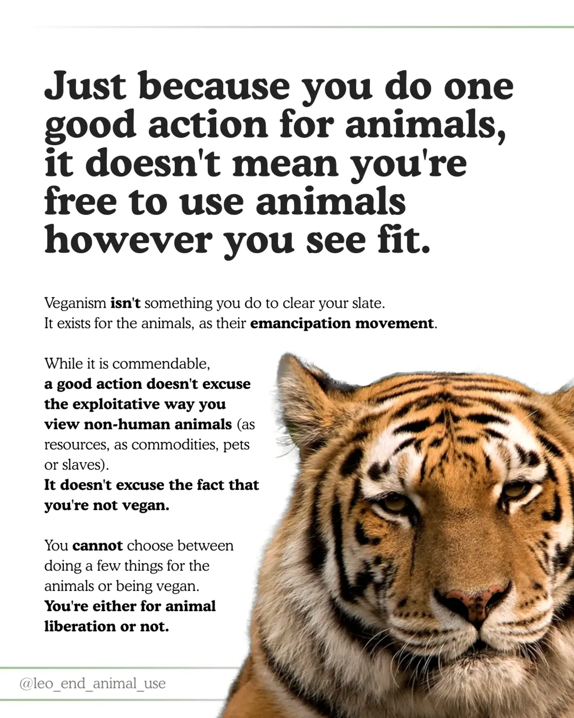 Doing a good action doesn't mean you're free to use animals...