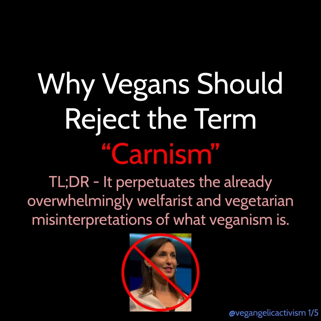 Why Vegans should reject the term Carnism