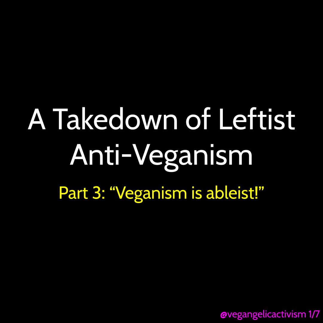 A takedown of leftist anti-veganism - part 3